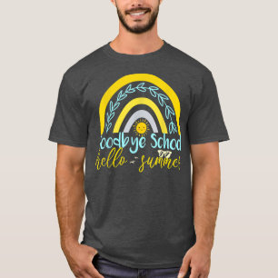 Goodbye school hello summer end day of school teac T-Shirt