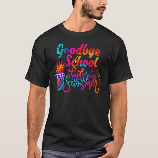Goodbye School Hello Summer Last Day Of School  Ti T-Shirt (Front)