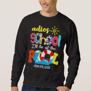 Goodbye School I'll Be At The Pool  Swimmer Swimmi Sweatshirt