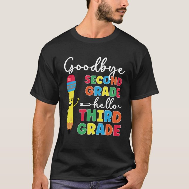 Goodbye Second Grade Happy Last Day Of 2nd Grade T-Shirt (Front)