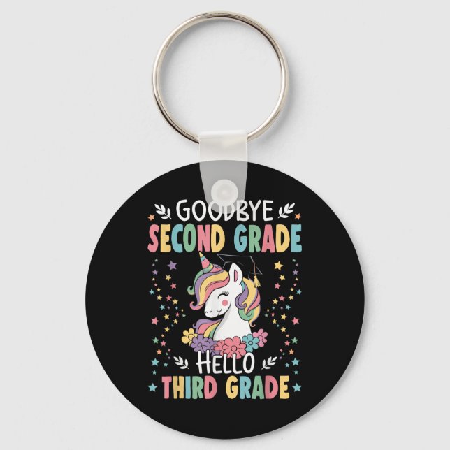Goodbye Second Grade Hello Third Grade Graduation  Key Ring (Front)