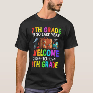 Goodbye Seventh Grade Welcome To 8th Grade Squad T-Shirt