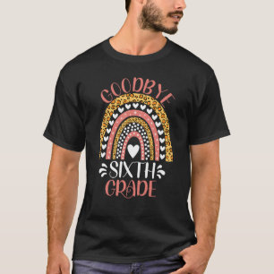 Goodbye Sixth Grade 6th Grade Teacher Last Day Of T-Shirt