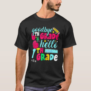 Goodbye Sixth Grade Hello 7th Grade Cute 1st Day T-Shirt