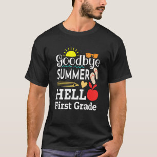 Goodbye Summer Hello 1st Grade First Day Back To S T-Shirt