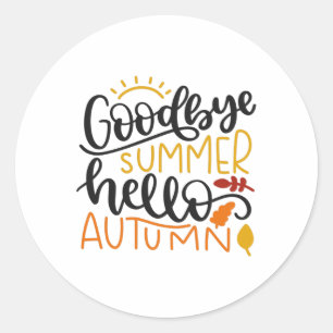 Goodbye summer hello autumn classic round sticker