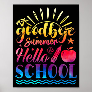 Goodbye Summer Hello School Back To School Student Poster