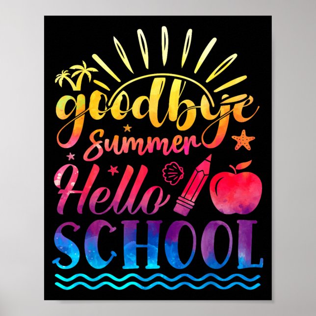 Goodbye Summer Hello School Back To School Student Poster (Front)