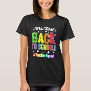 Goodbye Summer Welcome Teachers Squad Back To Scho T-Shirt