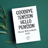 Goodbye Tension Funny Retirement Card for Dad