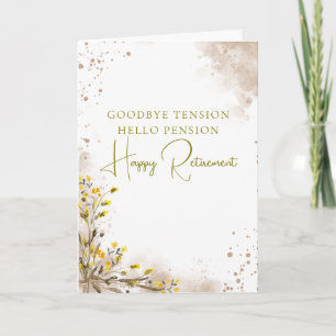 Goodbye Tension Hello Pension Elegant Retirement  Card