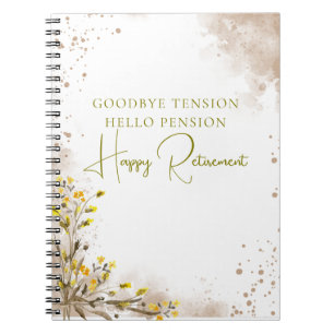 Goodbye Tension Hello Pension Elegant Retirement  Notebook