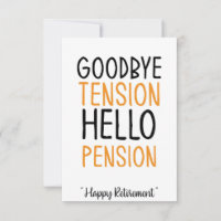 Goodbye tension hello pension Fun Gifts Card