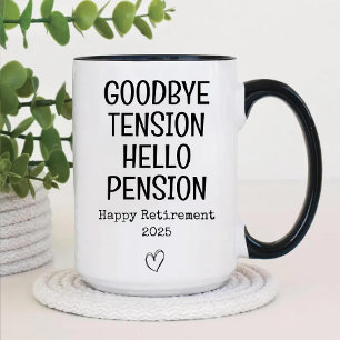 Goodbye Tension Hello Pension Happy Retirement Two-Tone Coffee Mug