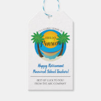 Goodbye Tension Hello Pension Retirement Beach