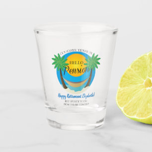 Goodbye Tension Hello Pension Retirement Gift Bar Shot Glass