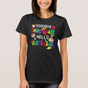 Goodbye Third Grade Hello 4th Grade First Day Back T-Shirt