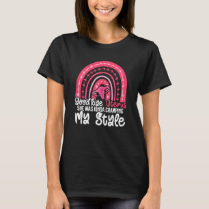 Goodbye Uterus Feminist Women Rights Rainbow Hyste T-Shirt