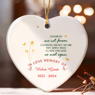 "Goodbyes Are Not Forever' Memorial  Ornament