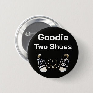 Goodie Two Shoes Button