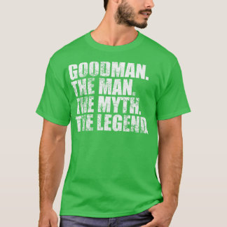 GoodmanGoodman Family name Goodman last Name Goodm T-Shirt