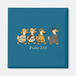 Goodness mercy psalm 23_6 goose christian faith magnet