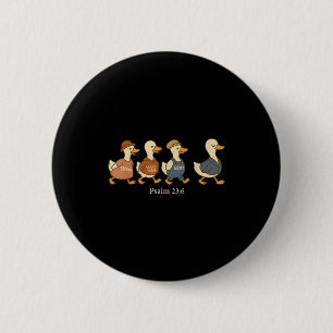 Goodness mercy psalm 23_6 goose christian humour 6 cm round badge