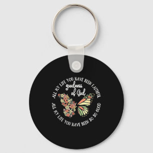Goodness Of God All My Life You Have Been Faithful Key Ring