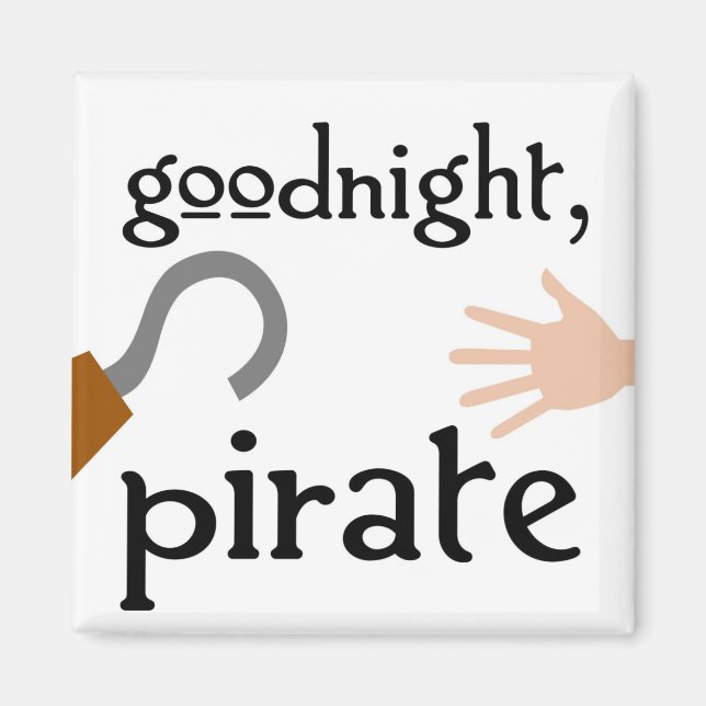 goodnight pirate magnet (Front)