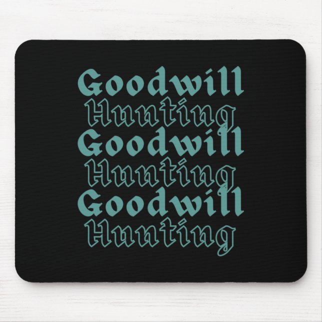 Goodwill Hunting  Mouse Pad (Front)