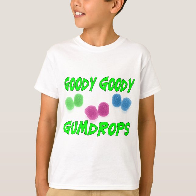 Goody Gumdrops T-Shirt (Front)