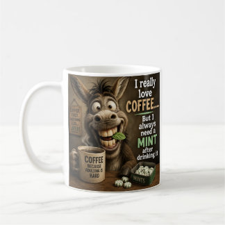 Goofy Coffee-Loving Donkey with Mints Coffee Mug
