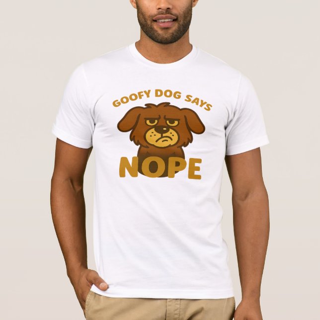 Goofy Dog Says Nope – Funny Cartoon Dog T-Shirt (Front)