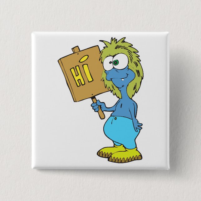 goofy silly monster saying hi 15 cm square badge (Front)