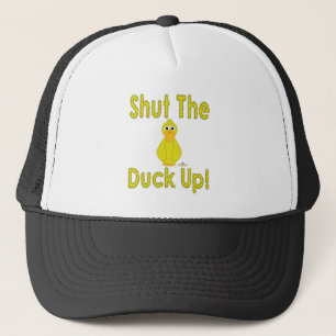 Goofy Yellow Duck Shut The Duck Up Trucker Hat