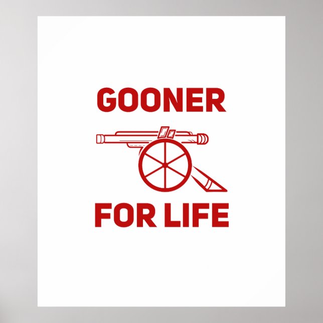 Gooner For Life Arsenal Poster (Front)