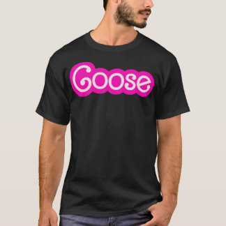 Goose Baby Doll Hot Pink Font T-Shirt