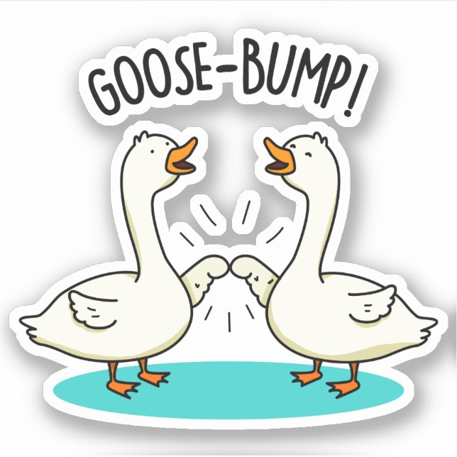 Goose Bumps Funny Animal Pun  (Front)