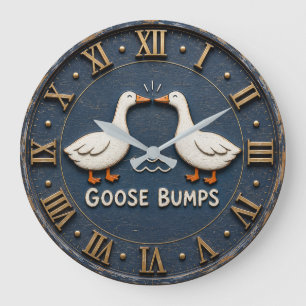 Goose Bumps Funny Goose Pun Farmhouse  Large Clock