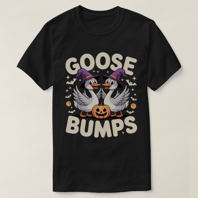 Goose Bumps Goosebumps Halloween Silly Meme T-Shirt (Design Front)