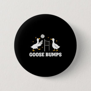 Goose Bumps Volleyball  6 Cm Round Badge