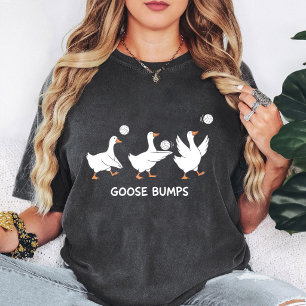 Goose Bumps Volleyball Funny Goose Pun T-Shirt