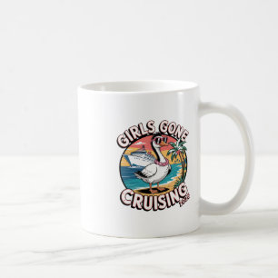 Goose Girls Gone Cruising 2026 Cruise Vacation Tri Coffee Mug