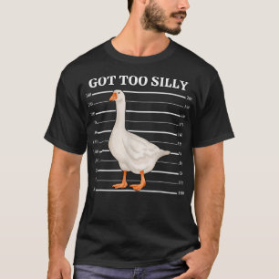 Goose Got Too Silly Funny Silly Goose Mugshot Meme T-Shirt