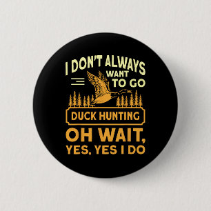 Goose Hunting Funny Goose Hunter Patriotic Quote 6 Cm Round Badge