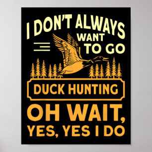 Goose Hunting Funny Goose Hunter Patriotic Quote Poster
