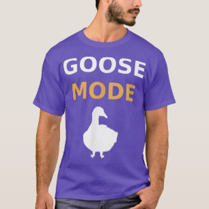 Goose Mode Funny Barnyard  for Men Women and Kids  T-Shirt
