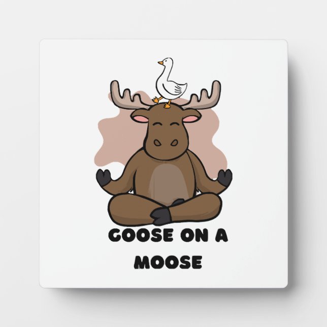 Goose on a Moose Animal Funny Plaque (Front)
