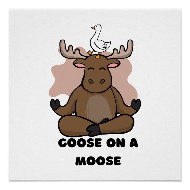 Goose on a Moose Animal Funny Poster (Front)