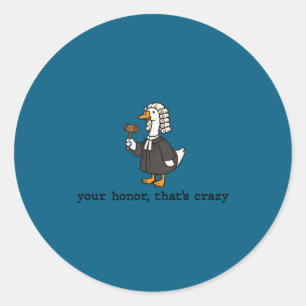 Goose silly lawyer law student school graduation classic round sticker